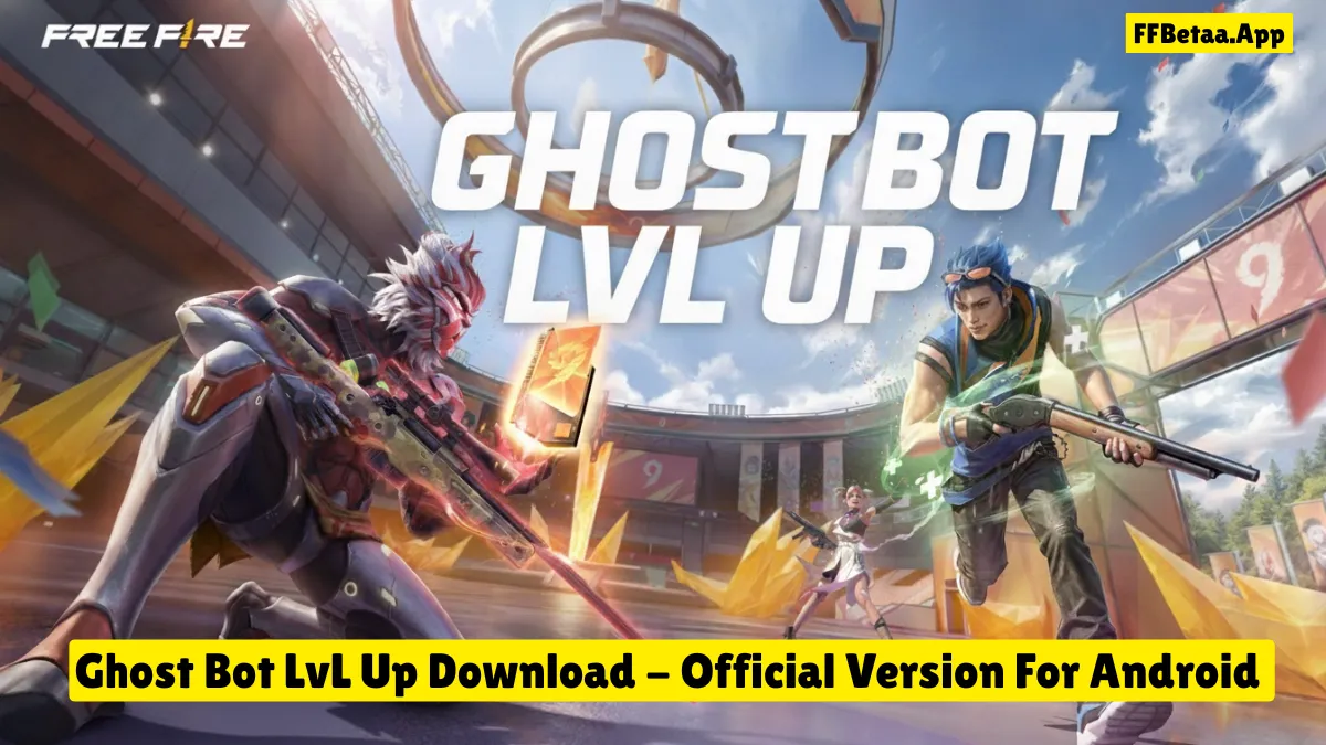 Ghost Bot LvL Up Download v9.1 For Free Fire [Push Level Fast]